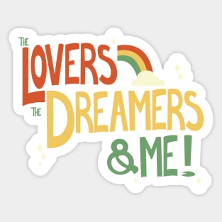 lovers and dreamers Sticker